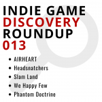 Indie Game Discovery Roundup 013