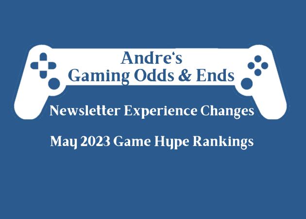 Andre's GameReviewPad Newsletter May 27