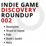 Indie Game Discovery Roundup 002