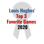 Louis Hughes Favorite Games 2020
